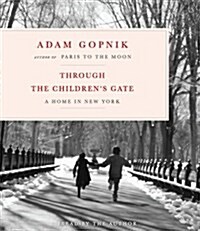 Through the Childrens Gate (Audio CD, Unabridged)