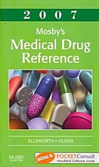 Mosbys Medical Drug Reference 2007 (Paperback, 1st, PCK)