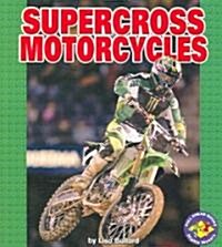 Supercross Motorcycles (Paperback)