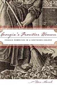 Georgias Frontier Women (Hardcover)