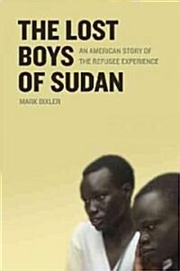 The Lost Boys of Sudan: An American Story of the Refugee Experience (Paperback, Revised)
