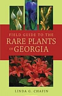 Field Guide to the Rare Plants of Georgia (Paperback)