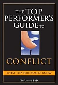[중고] The Top Performer‘s Guide to Conflict: Essential Skills That Put You on Top (Hardcover)