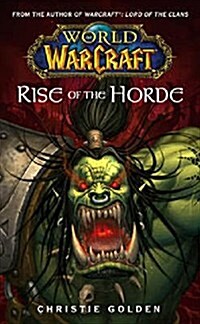 World of Warcraft: Rise of the Horde (Book)