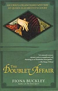 The Doublet Affair: An Ursula Blanchard Mystery at Queen Elizabeth Is Court (Paperback)