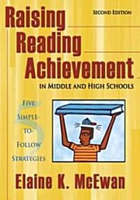 Raising Reading Achievement in Middle and High Schools: Five Simple-To-Follow Strategies (Paperback, 2)