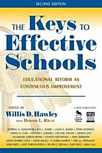 The Keys to Effective Schools: Educational Reform as Continuous Improvement (Paperback, 2)