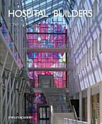 Hospital Builders (Hardcover)