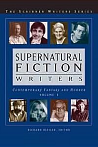 Supernatural Fiction Writers: Contemporary Fantasy and Horror; Volume I and II (Hardcover, 2nd)
