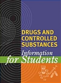 Drugs and Controlled Substances Information for Students (Hardcover)