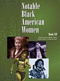 Notable Black American Women: Book III (Hardcover, 3)