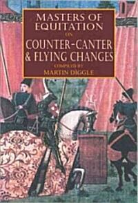 Counter-Canter and Flying Changes (Hardcover)