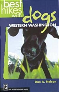 Best Hikes With Dogs in Western Washington (Paperback)