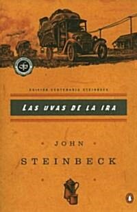 Las Uvas de La IRA: (Spanish Language Edition of the Grapes of Wrath) = Grapes of Wrath (Paperback)