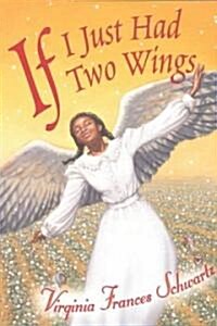 If I Just Had Two Wings (Paperback)
