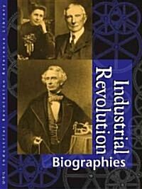 Industrial Revolution Reference Library: Biographies (Hardcover)