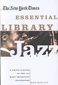 The New York Times Essential Library Jazz (Paperback)