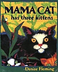 Mama Cat Has Three Kittens (Paperback, Reprint)