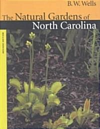 Natural Gardens of North Carolina (Paperback, Revised)