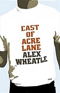 East of Acre Lane (Paperback)