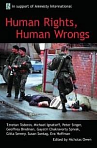Human Rights, Human Wrongs : Oxford Amnesty Lectures 2001 (Paperback)