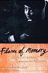 Flares of Memory: Stories of Childhood During the Holocaust (Paperback)
