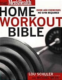 The Mens Health Home Workout Bible (Paperback)