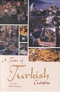 A Taste of Turkish Cuisine (Hardcover)