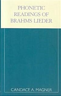 Phonetic Readings of Brahms Lieder (Paperback)