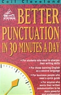 Better Punctuation in 30 Minutes a Day (Paperback)