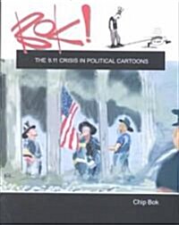 BOK! the 9.11 Crisis in Political Cartoons (Hardcover)