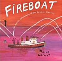 [중고] Fireboat: The Heroic Adventures of the John J. Harvey (Hardcover)