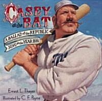 Casey at the Bat: A Ballad of the Republic Sung in the Year 1888 (Hardcover)