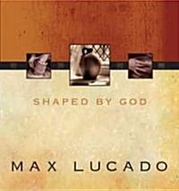 Shaped by God (Hardcover)