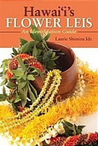 Hawaiis Flower Leis (Paperback)