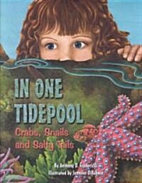 In One Tidepool: Crabs, Snails and Salty Tails (Paperback)