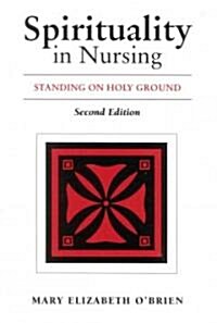 Spirituality in Nursing (Paperback, 2nd)