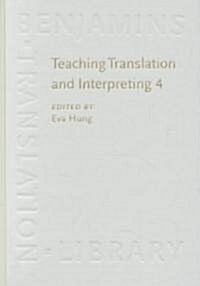 Teaching Translation and Interpreting 4 (Hardcover)