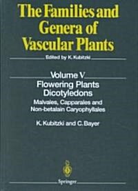 Flowering Plants - Dicotyledons: Malvales, Capparales and Non-Betalain Caryophyllales (Hardcover, 2003)