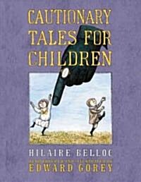 Cautionary Tales for Children (Hardcover, 1st)