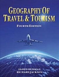 Geography of Travel & Tourism (Paperback, 4th)