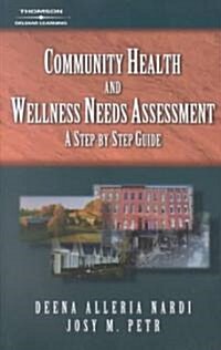 Community Health and Wellness Needs Assessment (Paperback)