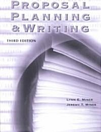 Proposal Planning and Writing (Paperback, 3rd)