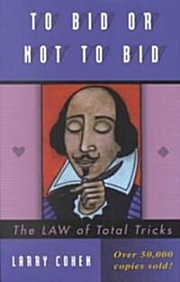 To Bid or Not to Bid (Revised) (Paperback, Revised)