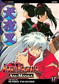 Inuyasha Ani-Manga 17 (Paperback)