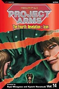 Project Arms: Volume 14: The Fourth Revelation: Icon (Paperback)