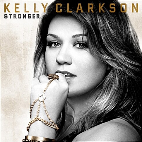 Kelly Clarkson - Stronger [Standard Version]