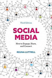 Social Media: How to Engage, Share, and Connect, Third Edition (Paperback, 3)