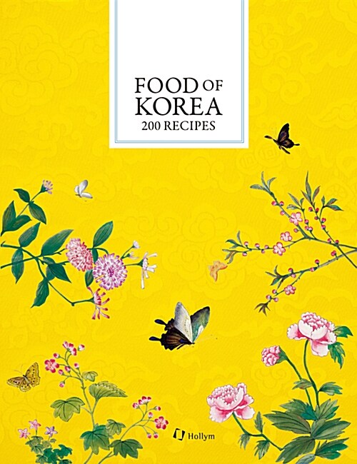 Food of Korea : 200 Recipes