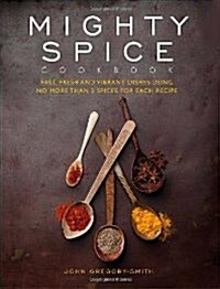 Mighty Spice Cookbook (Hardcover)
